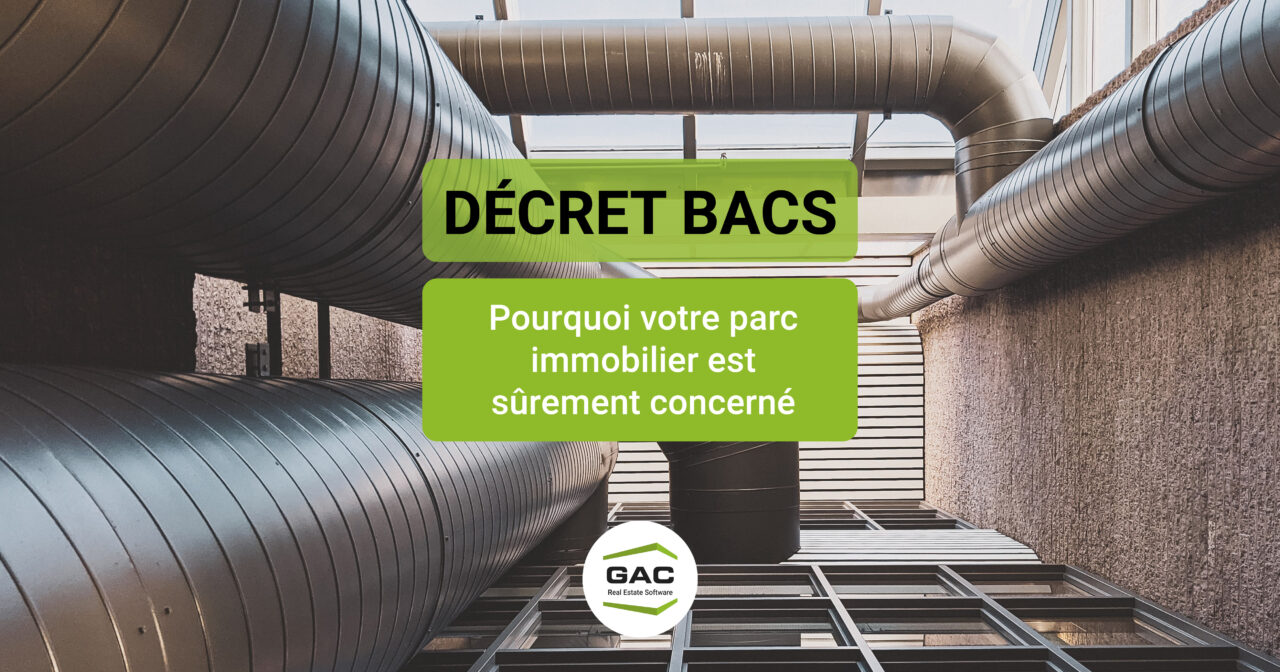 Décret BACS : pourquoi votre parc immobilier est sûrement concerné