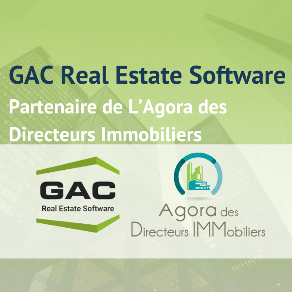 GAC Real Estate Software devient partenaire de l’Agora des Directeurs Immobiliers en 2024 !